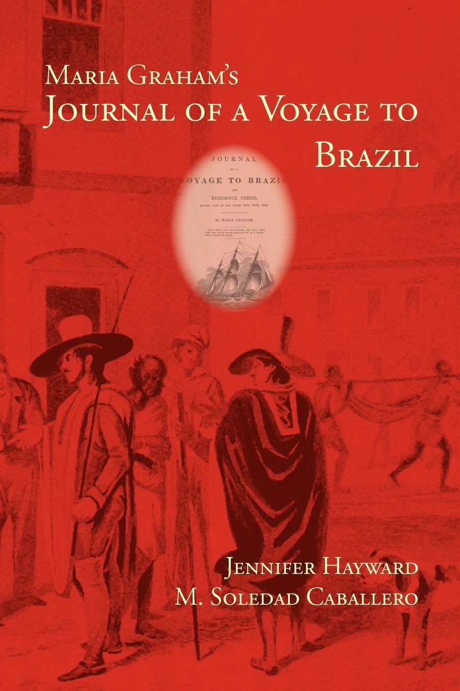 Maria Graham's Journal Of A Voyage To Brazil