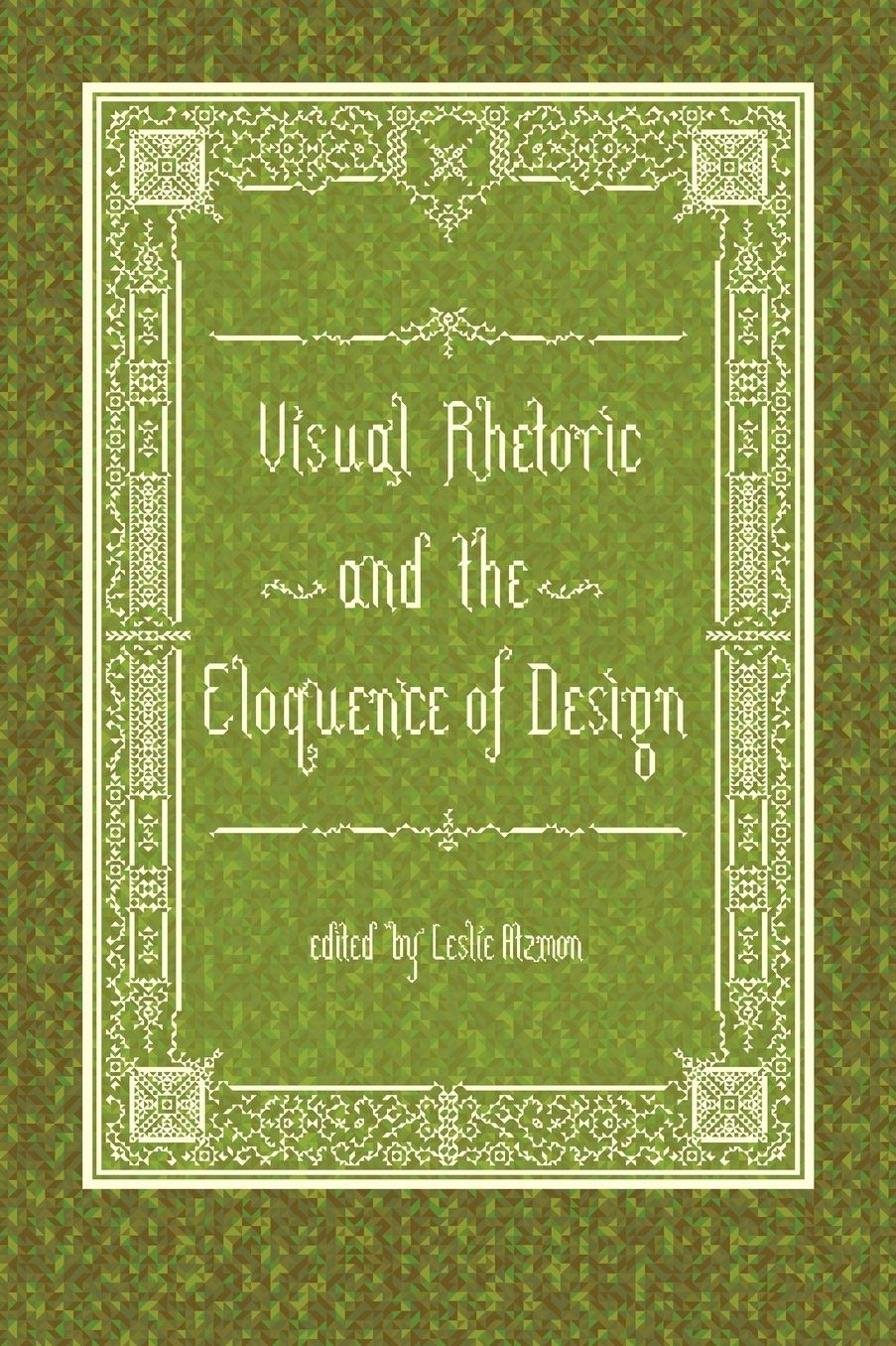 Visual Rhetoric and the Eloquence of Design