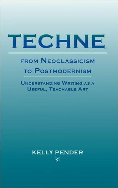 Techne, From Neoclassicism To Postmodernism
