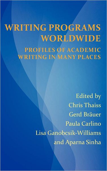 Writing Programs Worldwide: Profiles of Academic Writing in Many Places