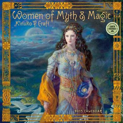 2015 Women of Myth and Magic Wall Calendar