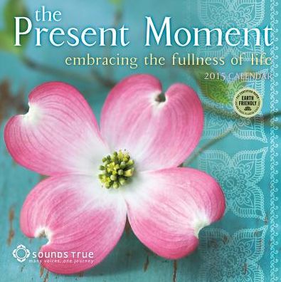 2015 Present Moment Wall Calendar