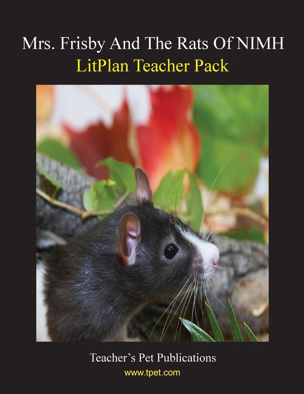 Mrs. Frisby and the Rats of NIMH: Litplan Teacher Pack