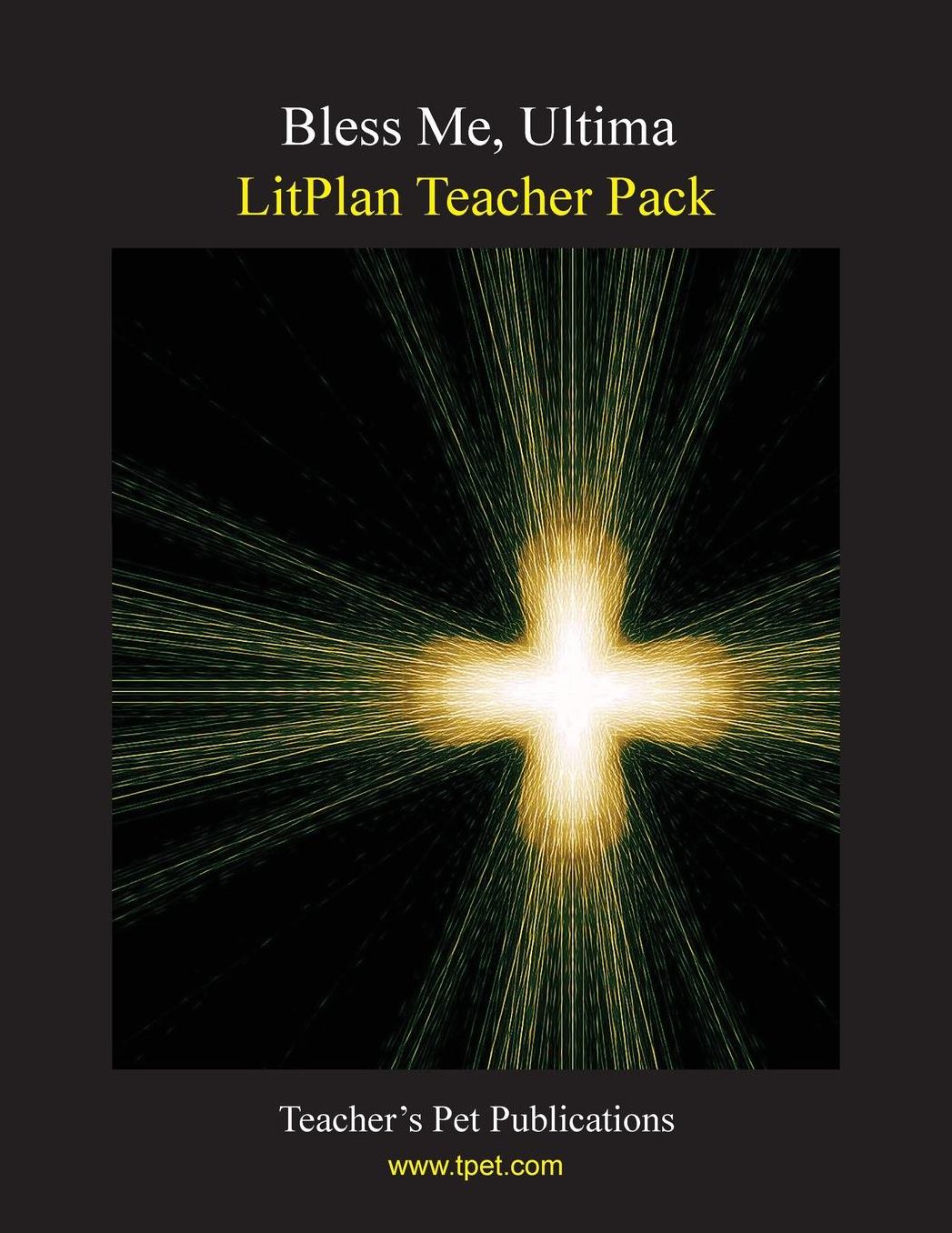 Bless Me, Ultima: Litplan Teacher Pack