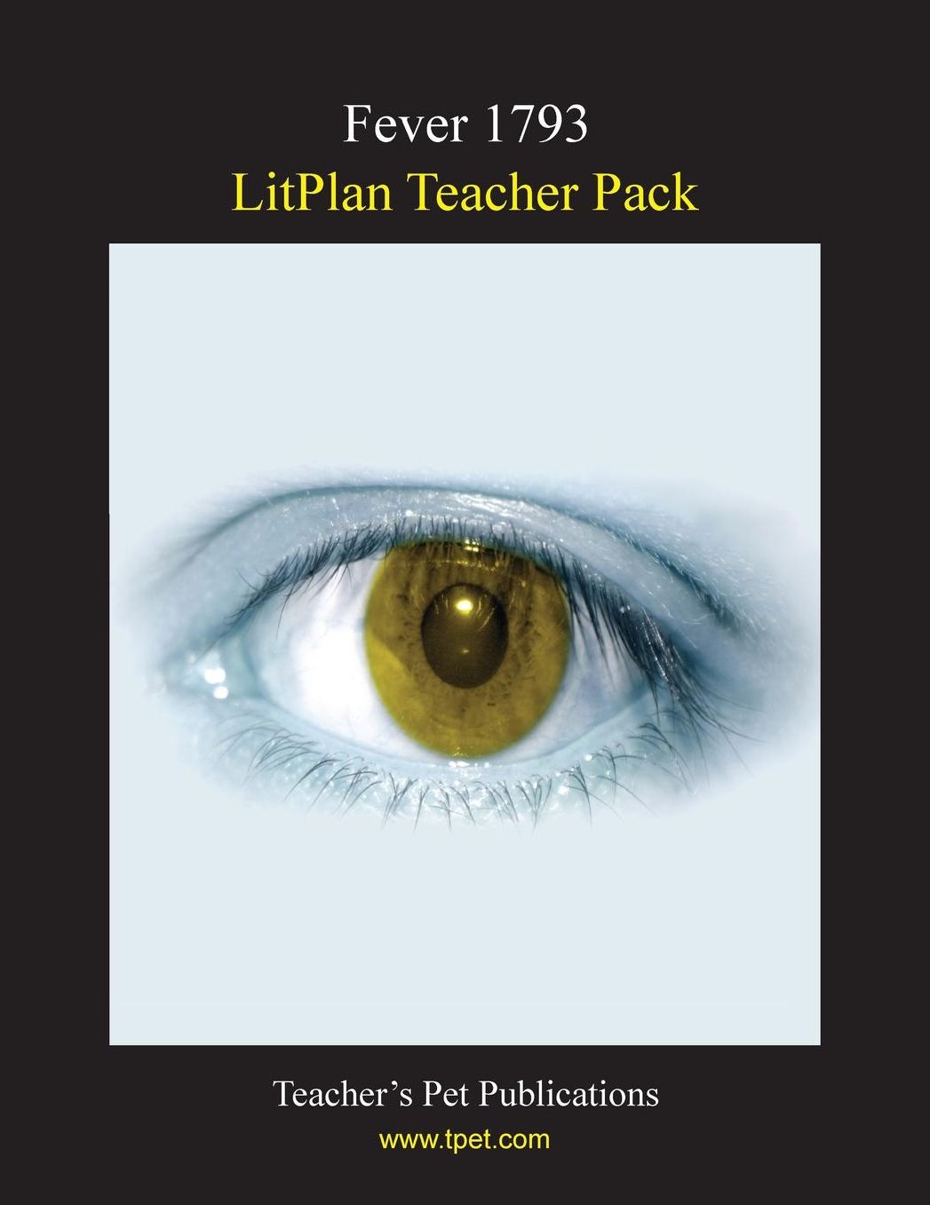 Fever 1793: Litplan Teacher Pack
