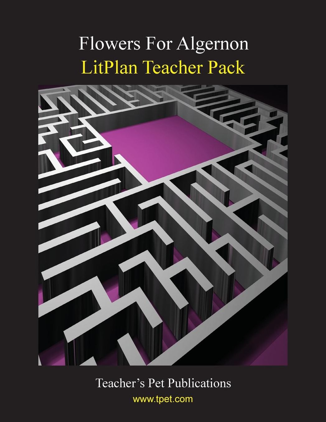 Flowers for Algernon: Litplan Teacher Pack