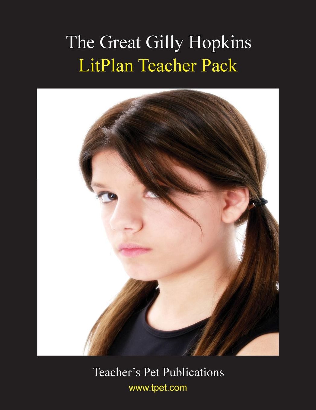 Great Gilly Hopkins: Litplan Teacher Pack