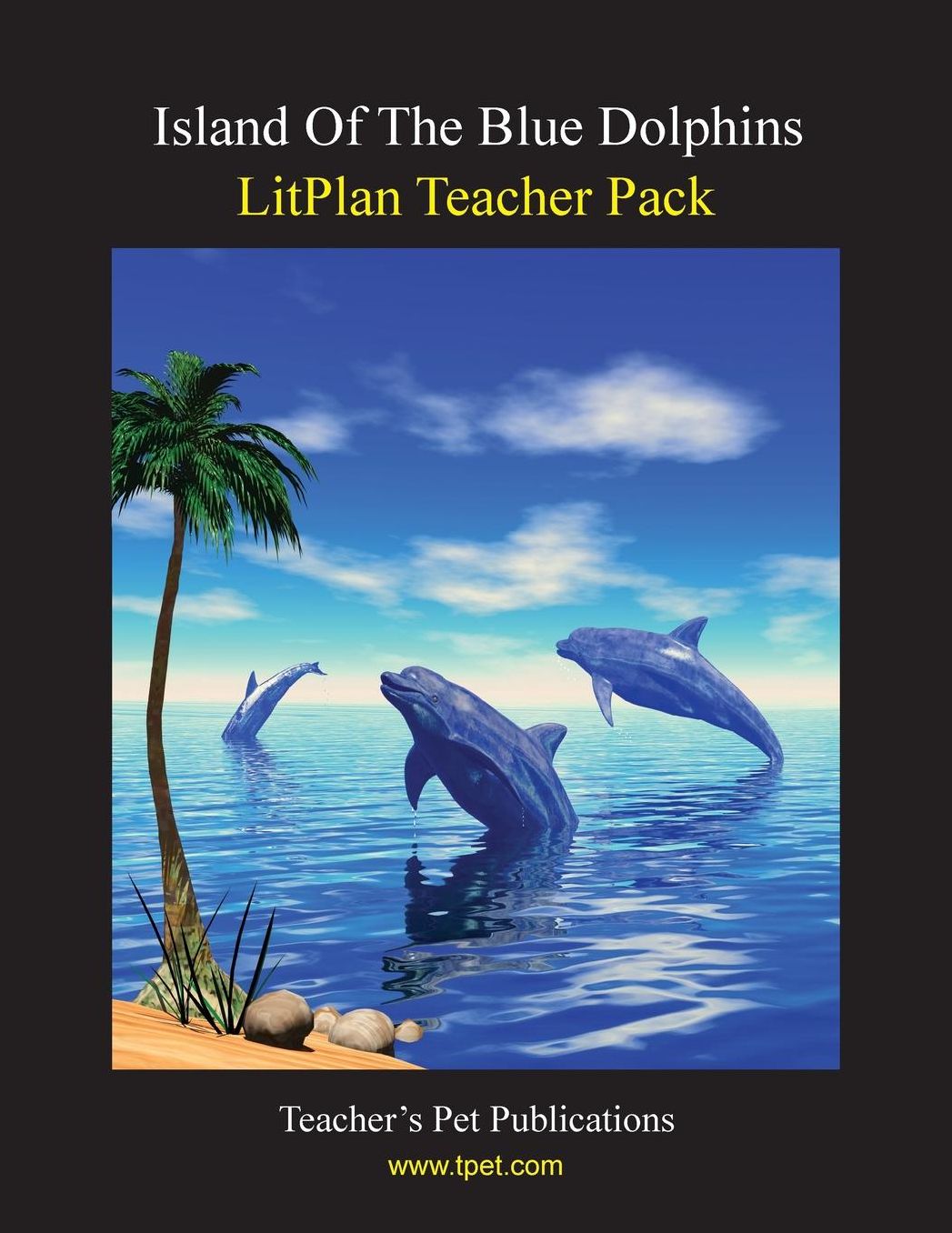 Island of the Blue Dolphins: Litplan Teacher Pack