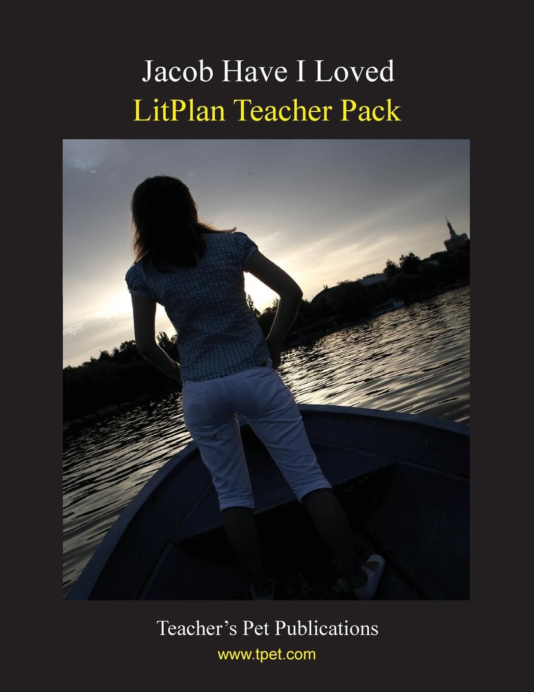 Jacob Have I Loved: Litplan Teacher Pack