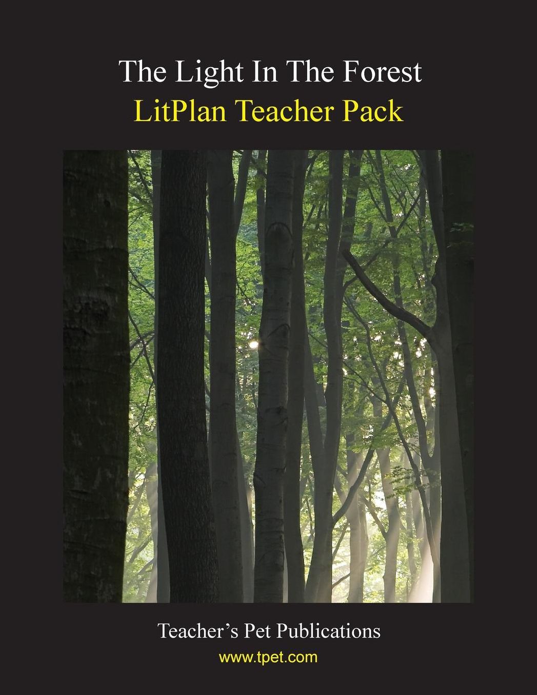 Light in the Forest: Litplan Teacher Pack