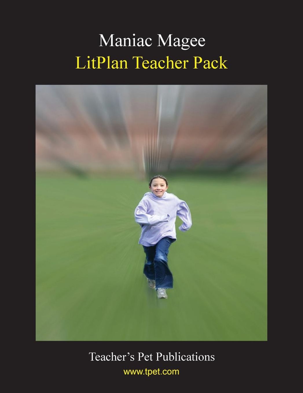 Maniac Magee: Litplan Teacher Pack