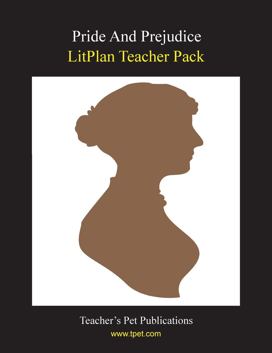 Pride and Prejudice: Litplan Teacher Pack