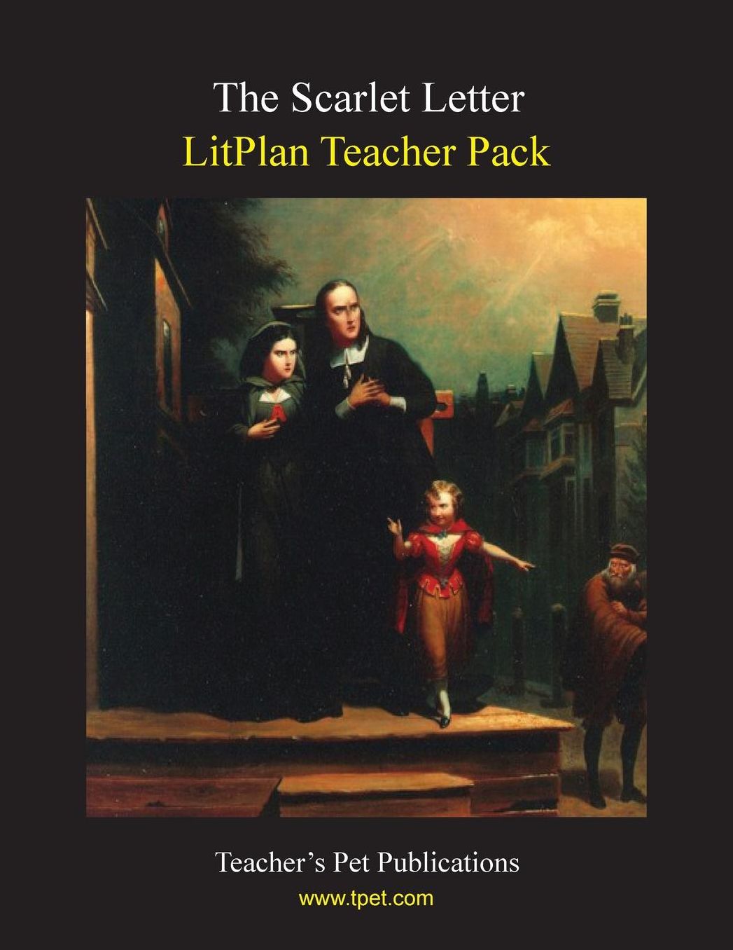 Scarlet Letter: Litplan Teacher Pack