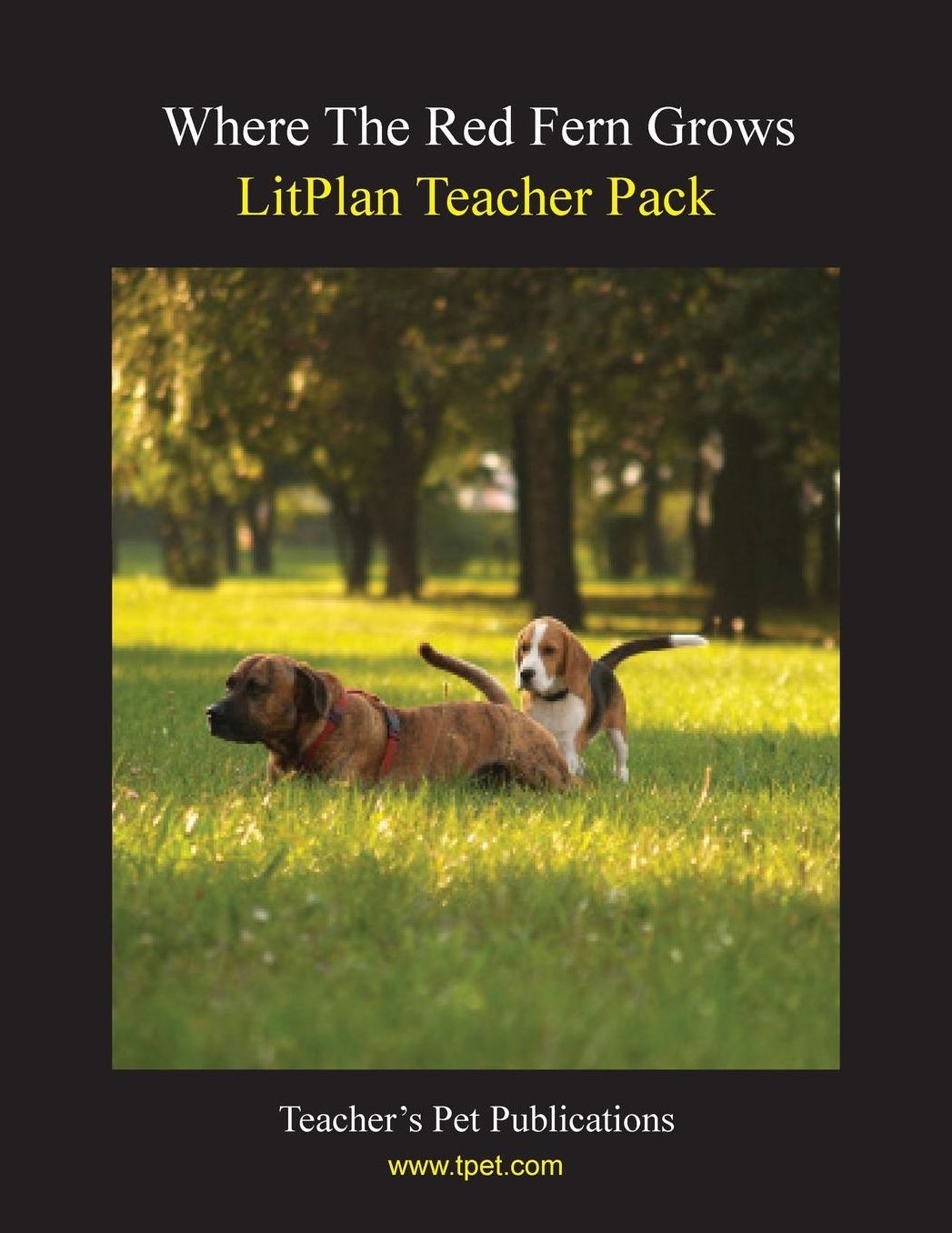 Where the Red Fern Grows: Litplan Teacher Pack
