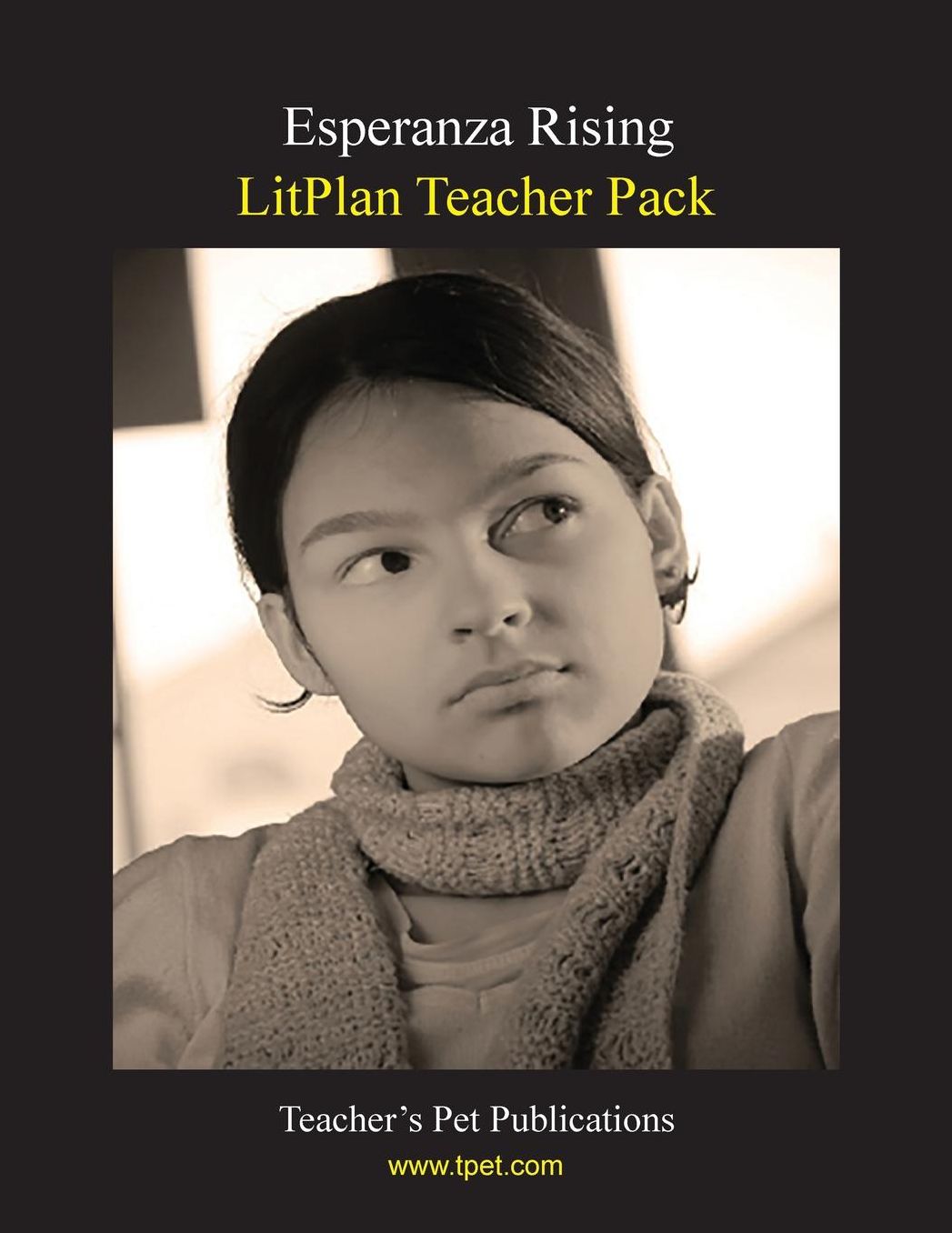 Esperanza Rising: LitPlan Teacher Pack