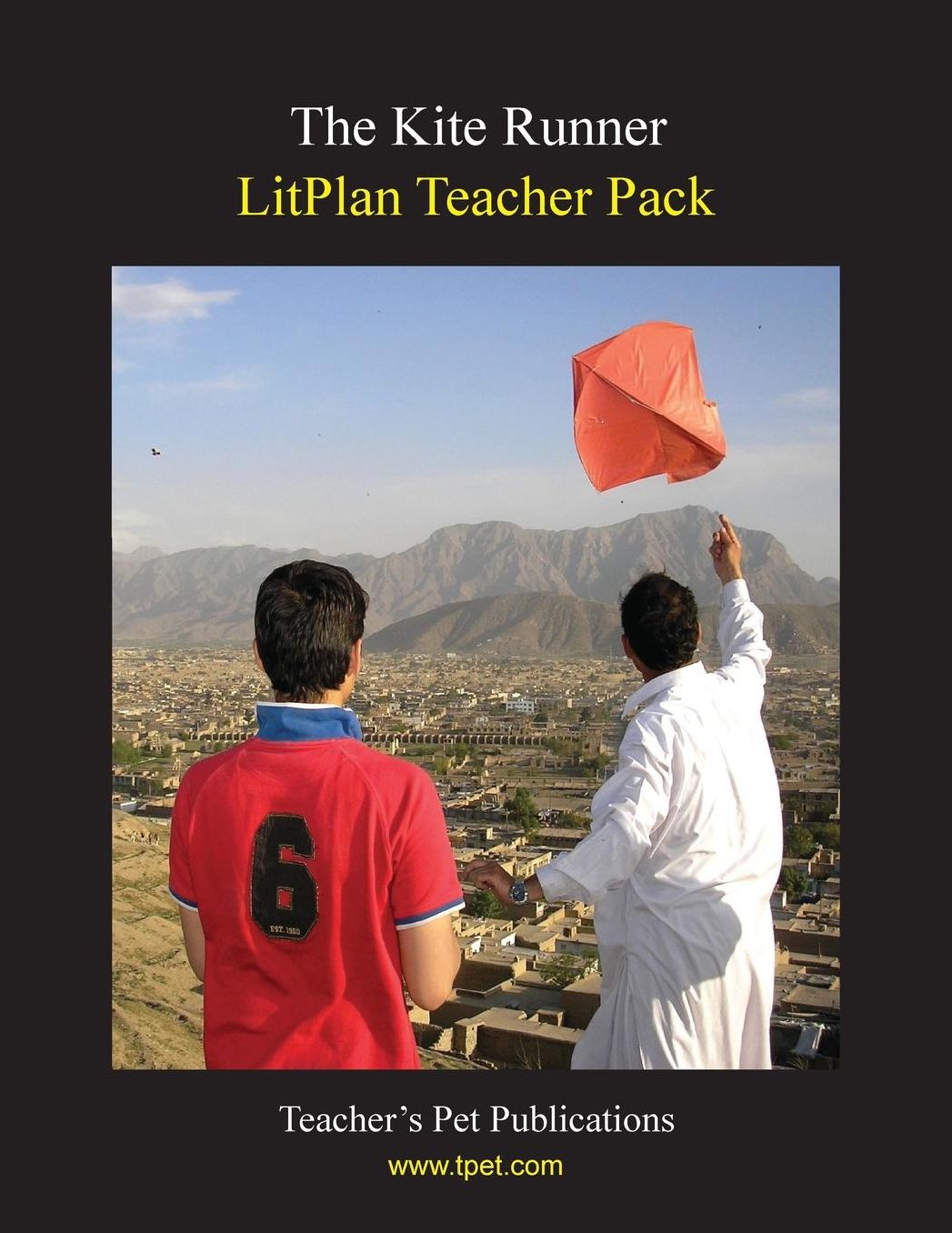 The Kite Runner: LitPlan Teacher Pack