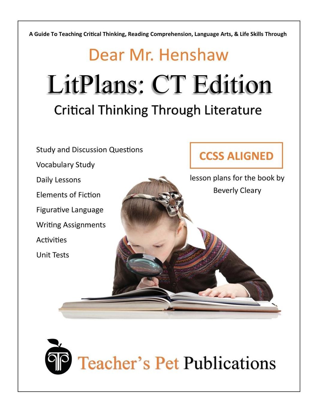 LitPlan Lesson Plans, Critical Thinking Edition: Dear Mr. Henshaw