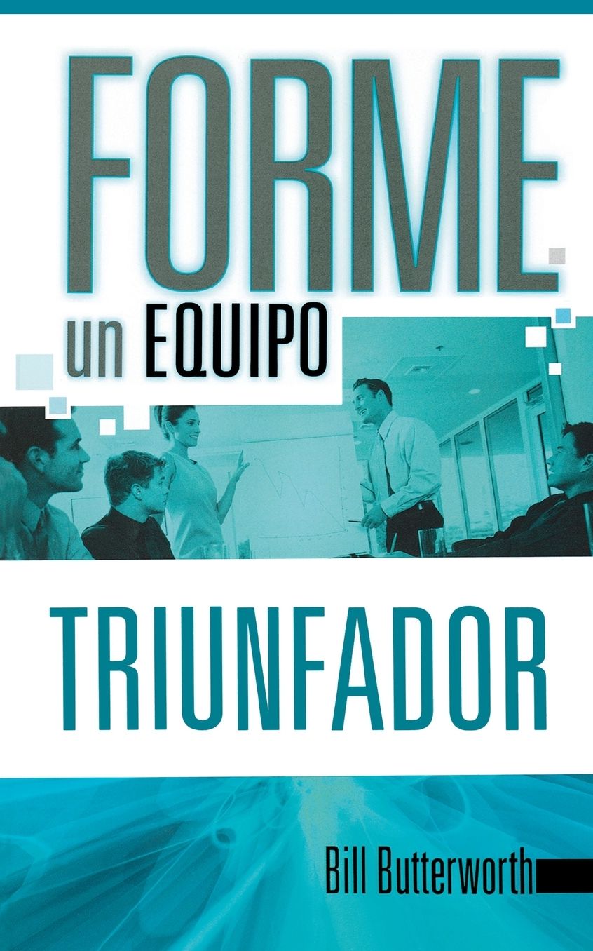 Forme un equipo triunfador