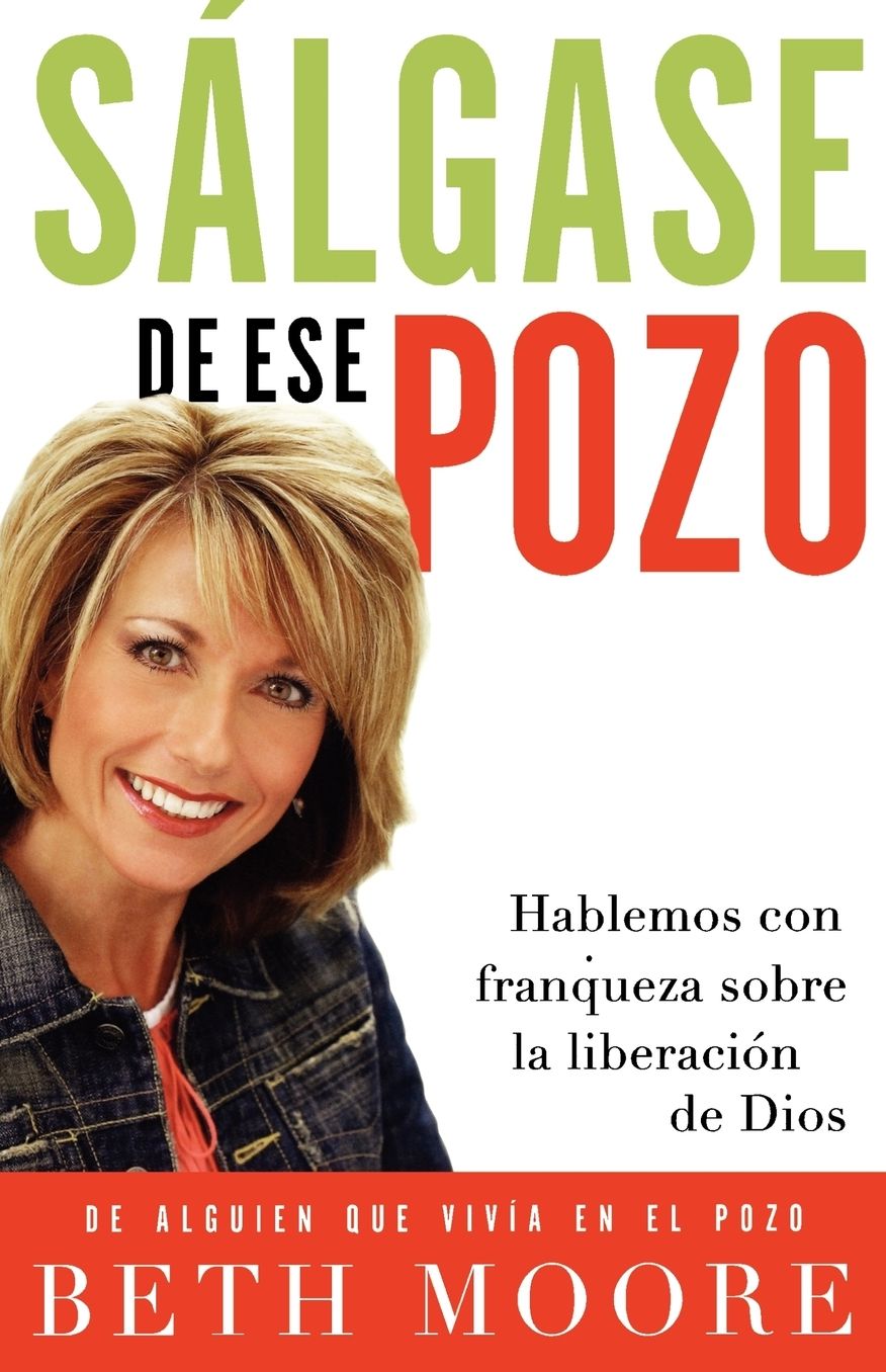 Sálgase de ese pozo: Hablemos con franqueza sobre la liberación de Dios