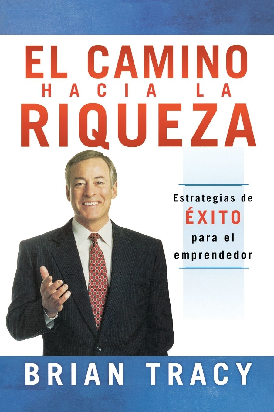El camino hacia la riqueza: Estrategias de exito para el emprendedor