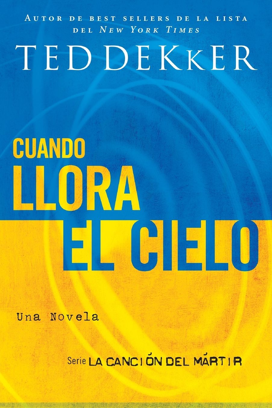 Cuando llora el Cielo (When Heaven Weeps)