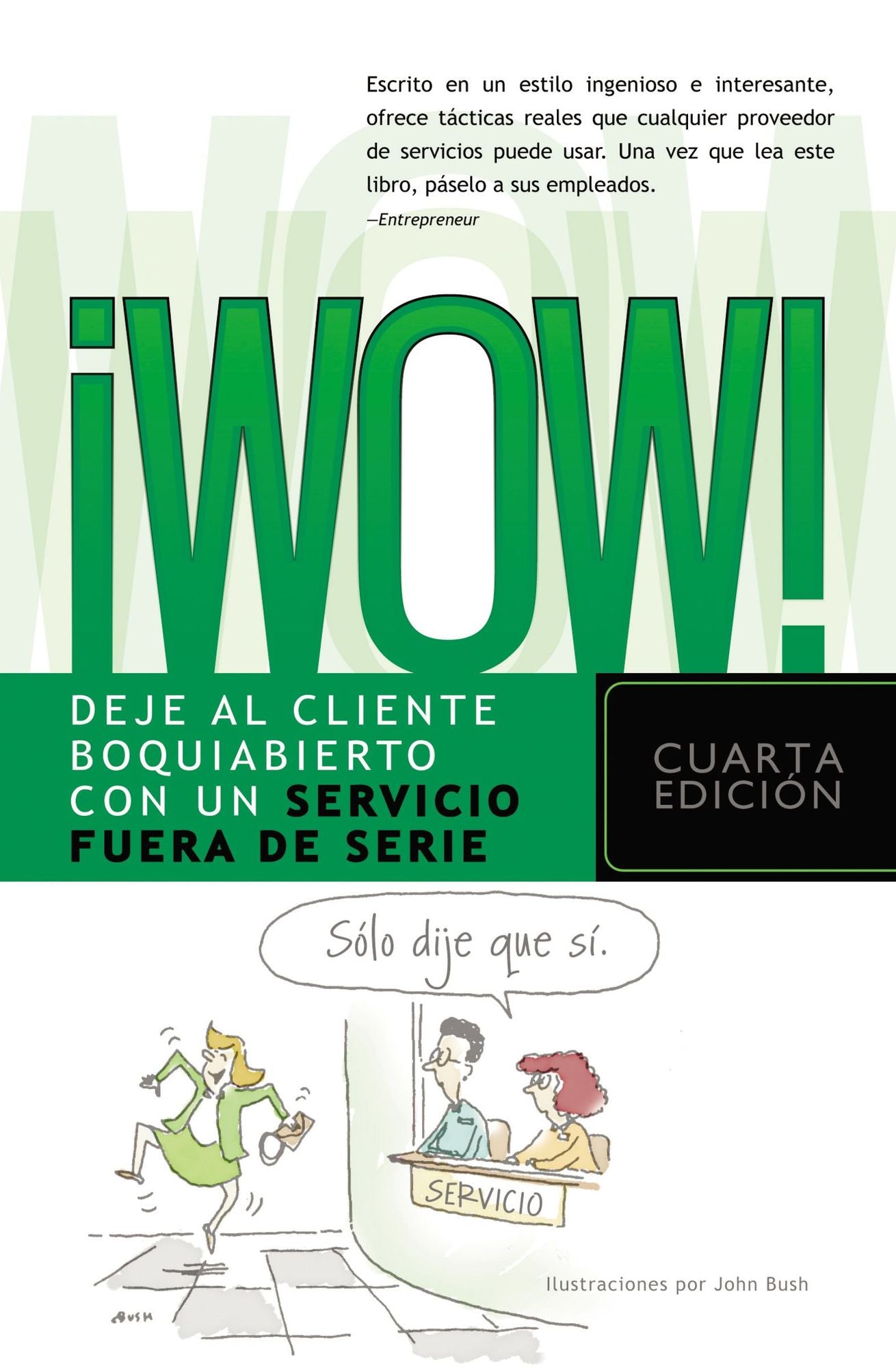 ¡Wow!: Deje al cliente boquiabierto con un servicio fuera de serie