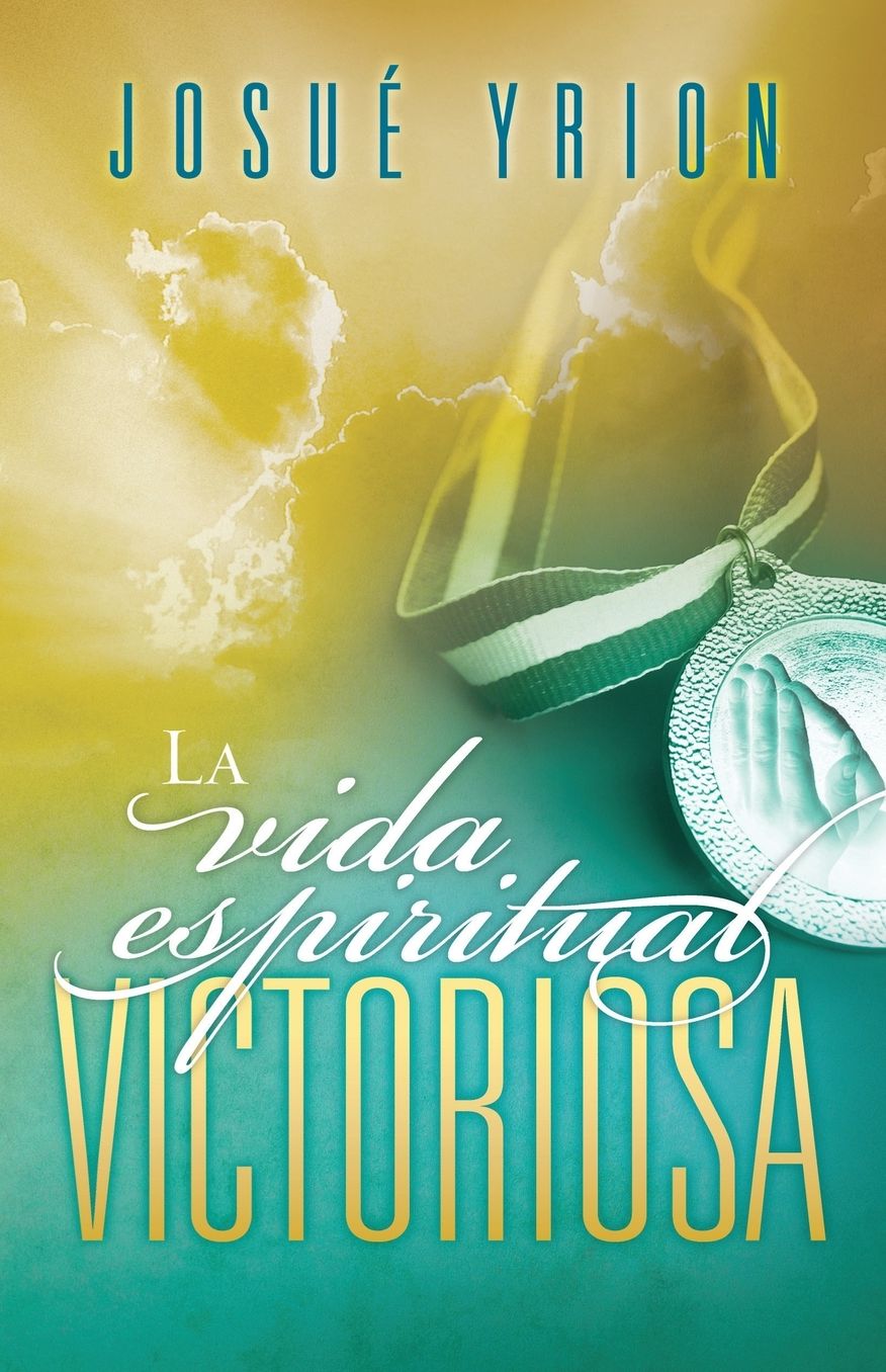 La vida espiritual victoriosa