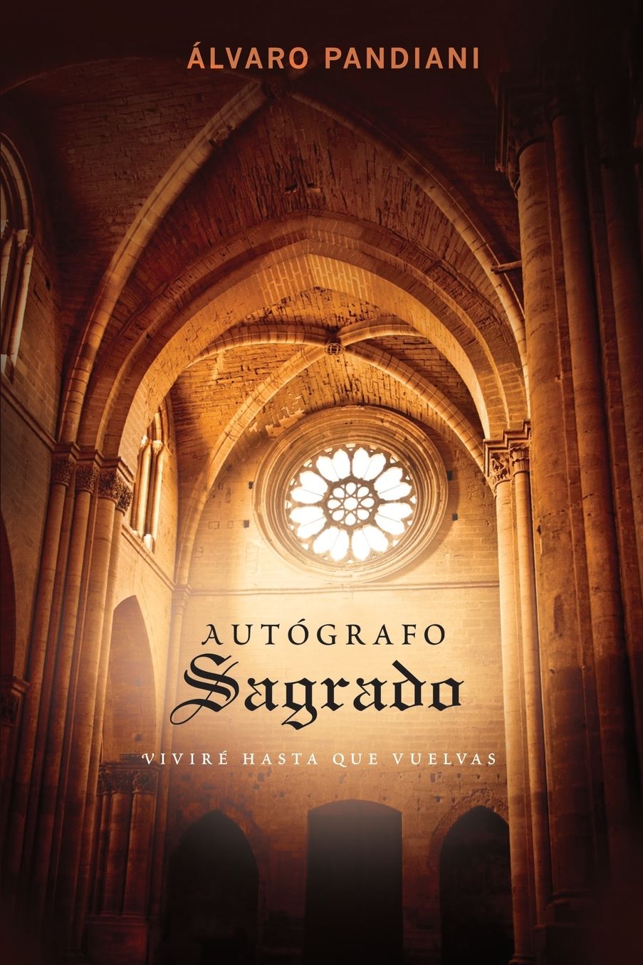 Autografo sagrado: Vivire hasta que vuelvas