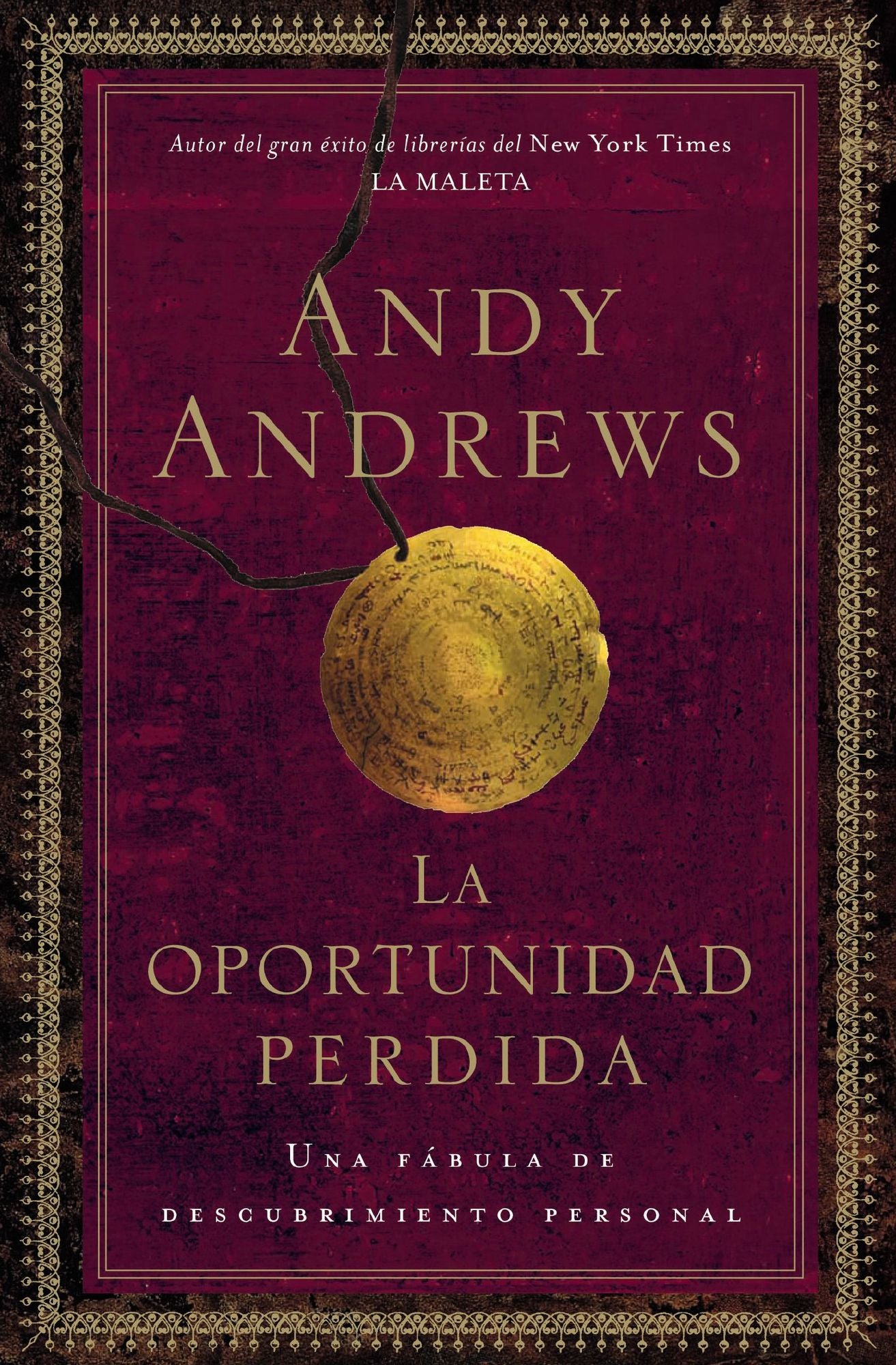 La oportunidad perdida: Una fábula de descubrimiento personal (The Lost Choice: A Legend of Personal Discovery)