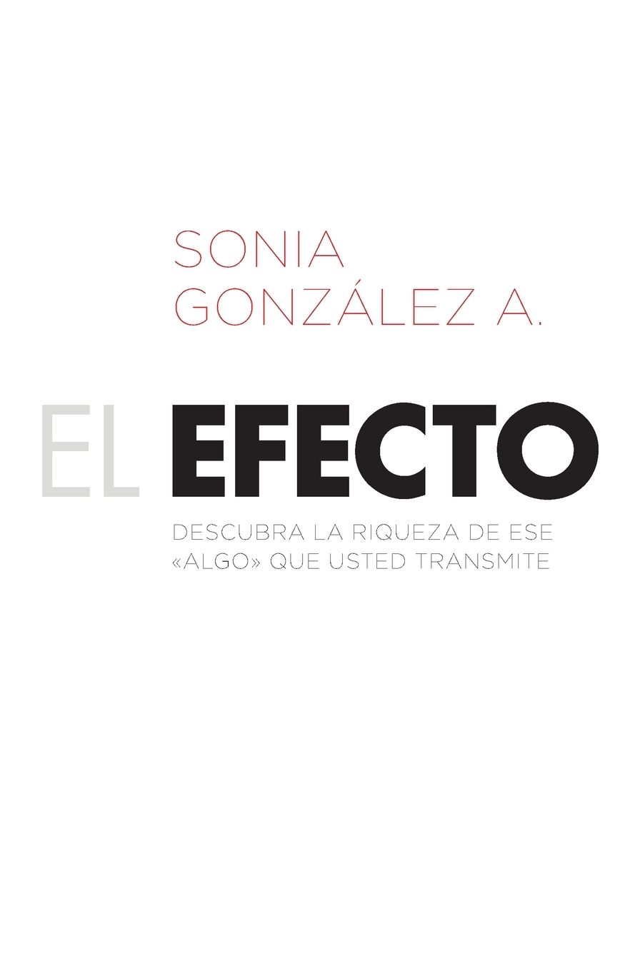 El efecto: Descubra la riqueza de ese