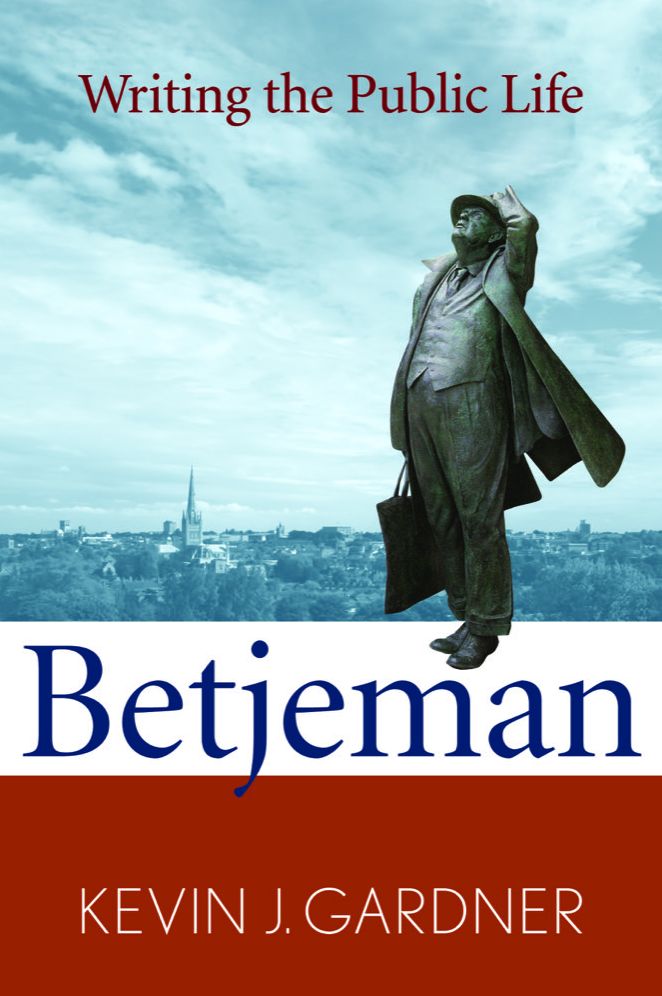 Betjeman: Writing the Public Life