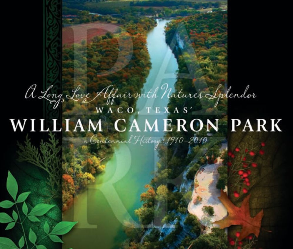 William Cameron Park: A Centennial History, 1910-2010