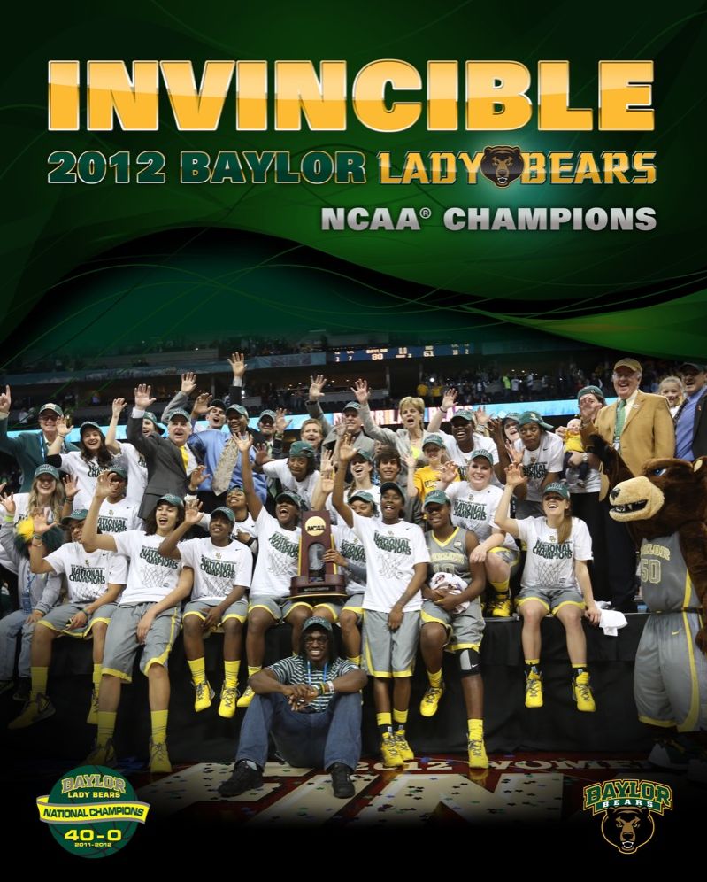 Invincible: 2012 Baylor Lady Bears NCAA Champions