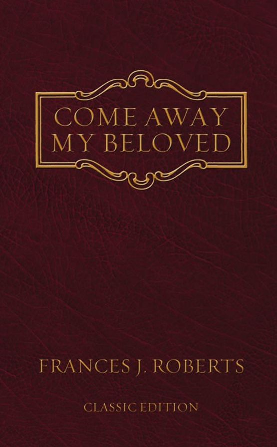 Come Away My Beloved: Original Edition
