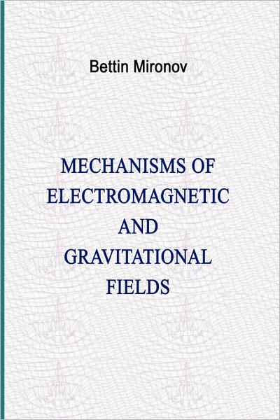 Mechanisms of Electromagnetic Fields