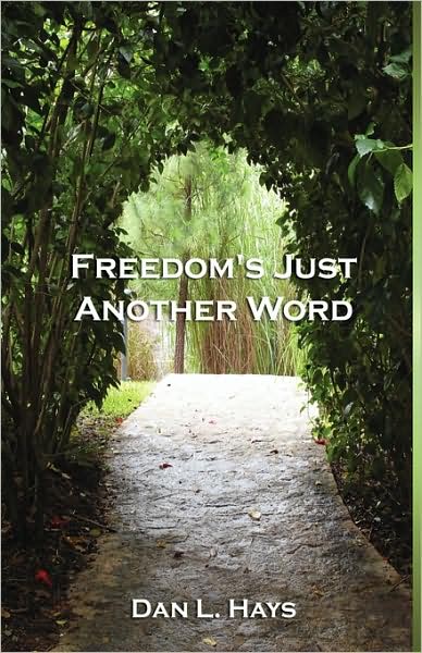 Freedom's Just Another Word