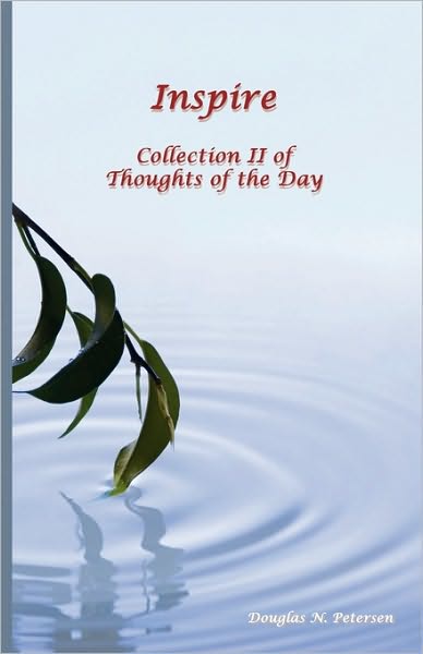 Inspire: Collection II of Thoughts of the Day
