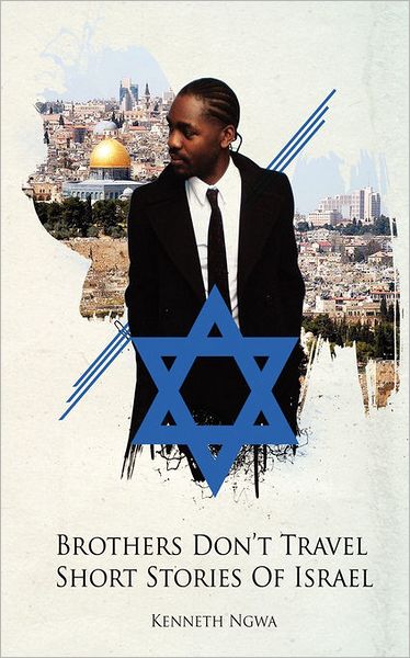 Brothers Don't Travel: Short Stories of Israel