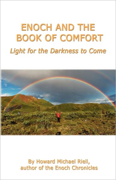 Enoch And The Book Of Comfort - Light For The Darkness To Come