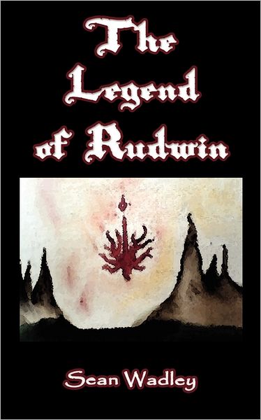 The Legend Of Rudwin