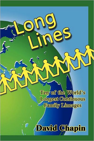 Long Lines: Ten of the World's Longest Continuous Family Lineages