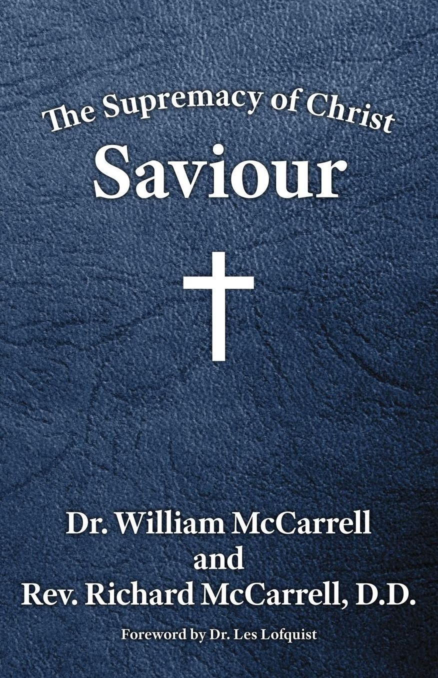 The Supremacy of Christ: Saviour