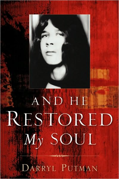 And He Restored My Soul