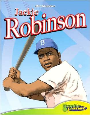Jackie Robinson: Bio-Graphics Series