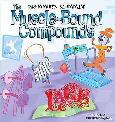 The Muscle-Bound Compounds