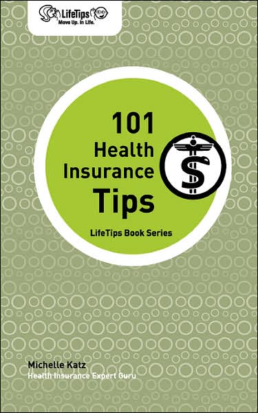 LifeTips 101 Health Insurance Tips
