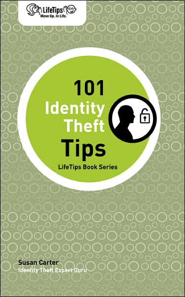 LifeTips 101 Identity Theft Tips