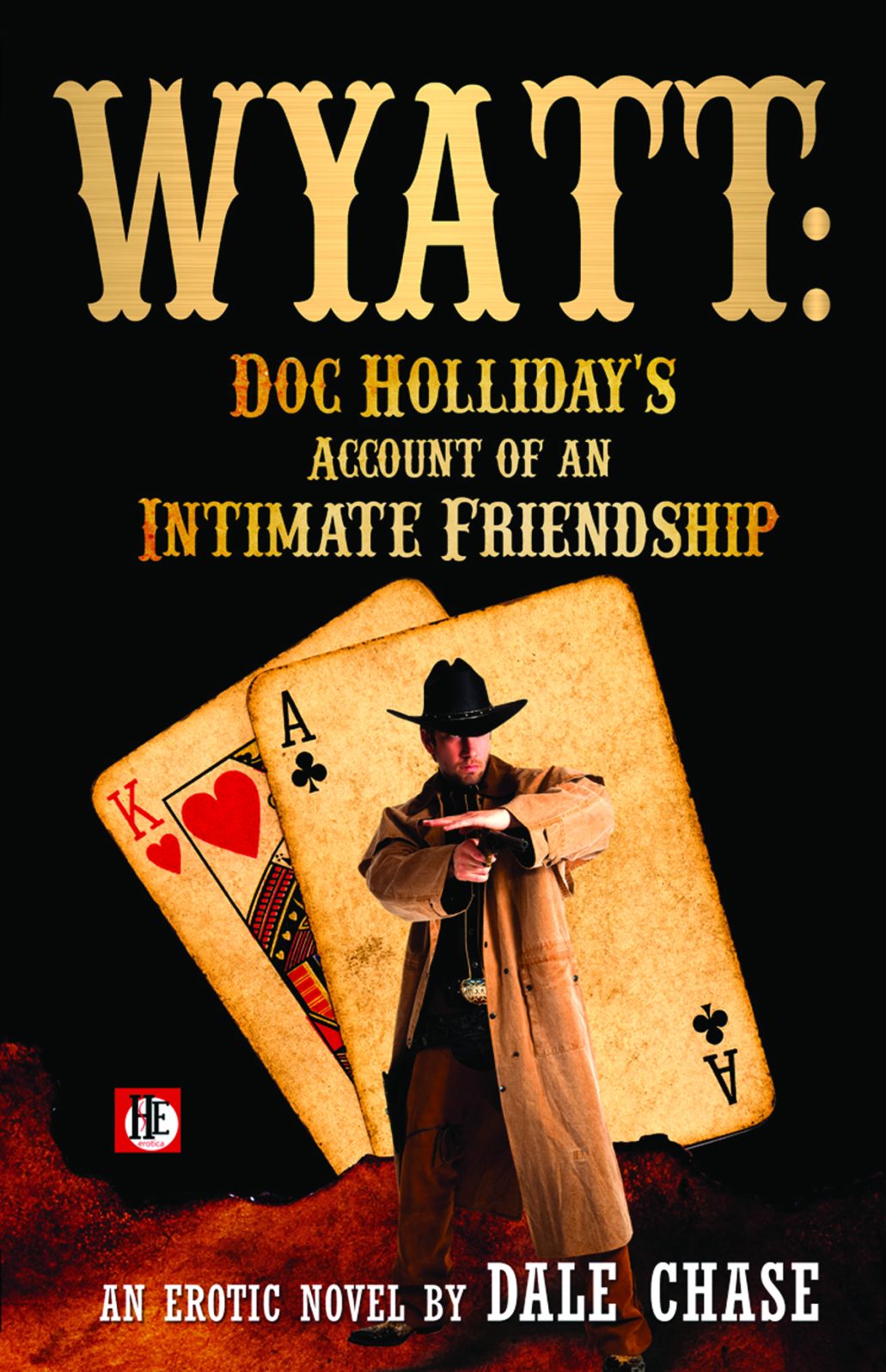 Wyatt: Doc Holliday's Account of an Intimate Friendship