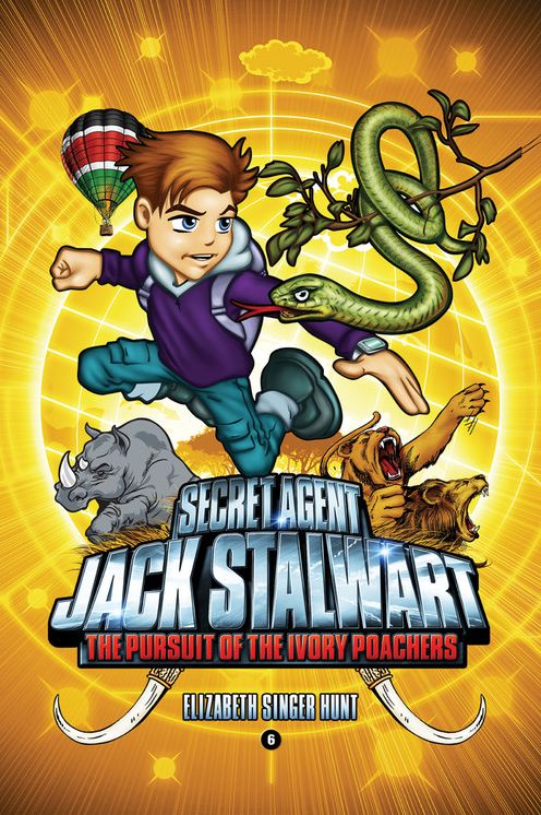 The Pursuit of the Ivory Poachers: Kenya (Secret Agent Jack Stalwart Series #6)