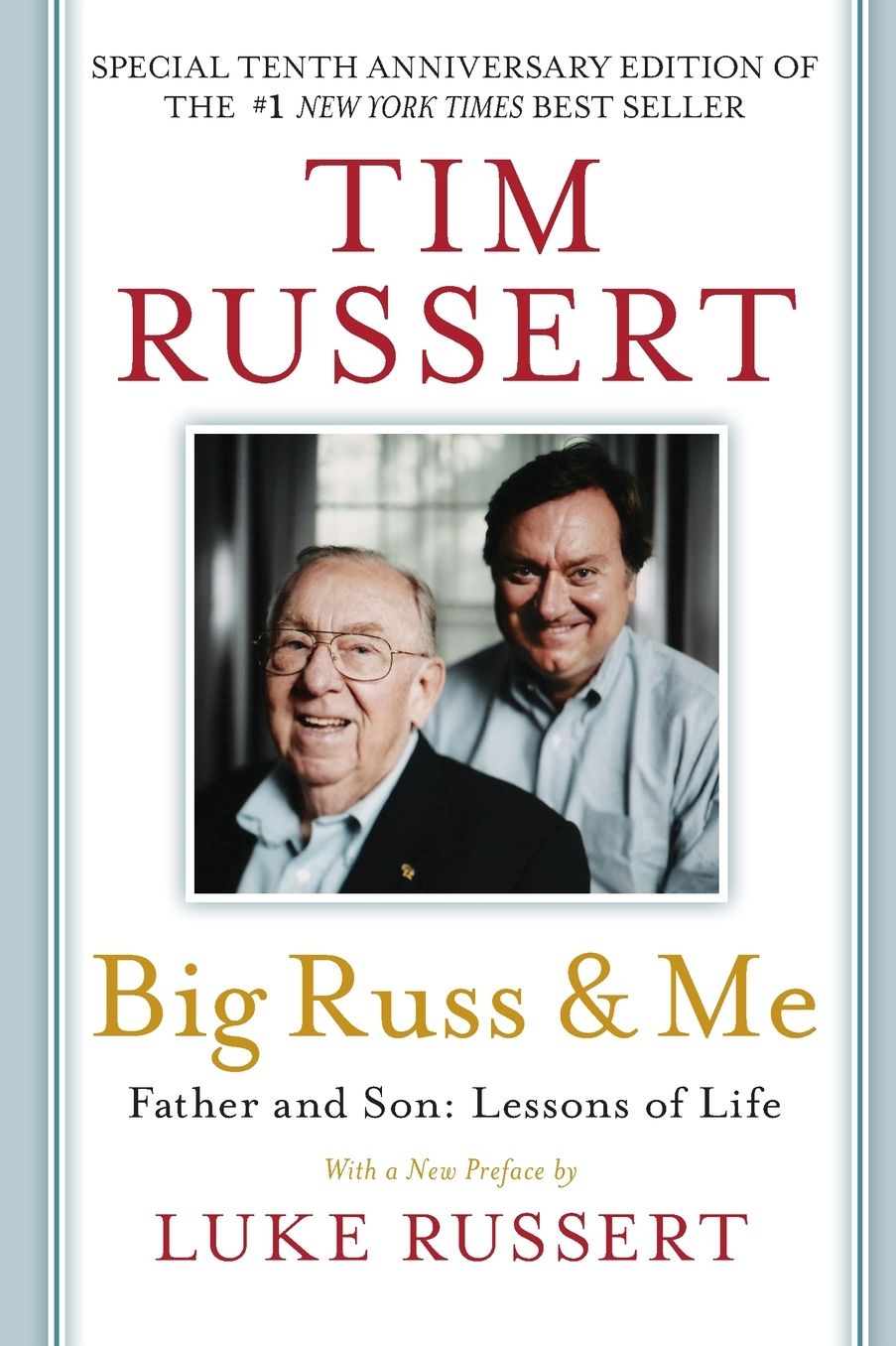 Big Russ and Me: Father and Son: Lessons of Life